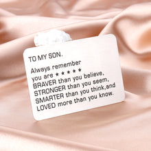 Load image into Gallery viewer, Inspirational Graduation Gifts for Son from Dad Mom Class 2021 Wallet Card Insert to My Son Always Remember You are Braver Than You Believe for Birthday Christmas Presents from Daddy Family Gifts