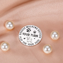 Load image into Gallery viewer, Doggie Walking Duties Decision Coin for Women Men Funny Gifts for Dog Lover Pet Owner Dog Decision Maker Gifts for Husband Boyfriend Family Dog Adoption Day Birthday Gift for Home Mom Dad Double-Sided