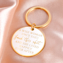 Load image into Gallery viewer, Funny Keychain Inspirational Gifts for Women A Wise Women Once Said Christmas Birthday Novelty Gifts for Mom Wife Sisters Friends Her Graduation Motivational Key Ring for Teens Girls Daughter