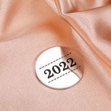 Load image into Gallery viewer, 2022 Inspirational Gifts Coin for Women Men Graduation Gifts for Him Her High School College Senior Grads Encouragement Gifts Nurse Graduate Boys Girls Son Daughter Coming of Age Birthday Friends Gift