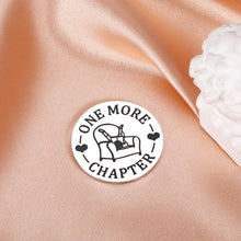 Load image into Gallery viewer, Funny Gifts Decision Coin for Book Lovers Teen Boys Girls One More Chapter Decision Maker for Son Daughter Teens Stocking Stuffers for Men Women Friends Bookworm Reader Student Coworker Reading Gifts