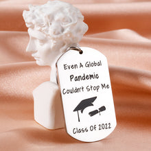 Load image into Gallery viewer, Funny Gifts Keychain for Class of 2022 Graduation Gifts for Him Her High School Boys Girls Grad Gifts for College Master Nurse Medical School Student PhD Inspirational Gifts for Son Daughter Women Men