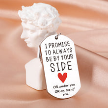 Load image into Gallery viewer, Funny Naughty Gifts for Couple Boyfriend Valentines Day Anniversary Wedding Gifts Keychain for Husband Women Men I Love You Gifts for Him Hubby from Wife Girlfriend Birthday Engagement Christmas Gifts