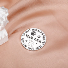 Load image into Gallery viewer, Doggie Walking Duties Decision Coin for Women Men Funny Gifts for Dog Lover Pet Owner Dog Decision Maker Gifts for Husband Boyfriend Family Dog Adoption Day Birthday Gift for Home Mom Dad Double-Sided