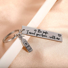 Load image into Gallery viewer, Firefighter Gifts Couple Keychain for Cop Daughter Daddy Son Military Be Safe I Need You Here with Me Police Pilot Military Keyring Birthday Wedding Christmas