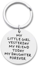 Load image into Gallery viewer, Tritiara Mothers Day Daughter Gift Keychain For Women From Dad Mom In Law -Inspirational Graduation Gifts -Birthday Wedding -My Little Girl Yesterday My Friend Today My Daughter Forever