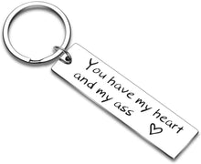Load image into Gallery viewer, Tritiara Anniversary Gift Keychain for Husband Boyfriend Him from Girlfriend Wife Birthday for Couple You Have My Heart and My Ass Keyring I Love You Wedding Valentines Day Gifts