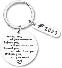 Load image into Gallery viewer, 2020 College Inspirational Graduation Gifts Keychains for Her Him Women- High School,College Graduate Gift-Behind You All Your Memories Before You Your Dreams- Birthday Wedding¡