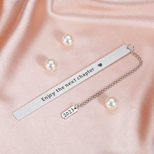 Load image into Gallery viewer, Enjoy The Next Chapter Bookmark for Book Lover 2023 Graduation Gifts for Him Her College High School Boys Girls Birthday Retirement Gifts for Women Christmas Coworker Farewell Promotion Wedding Gifts