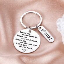 Load image into Gallery viewer, 2021 College Inspirational Graduation Gifts Keychains for Her Him Women- High School,College Graduate Gift-Behind You All Your Memories Before You Your Dreams- Birthday Wedding¡