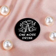 Load image into Gallery viewer, Funny Decision Coin for Men Women Party Animal Christmas Stocking Stuffers for Son Daughter Brother Birthday Valentines Gifts for Boyfriend Girlfriend Husband Graduation Party Coworker Friends Gifts