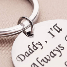 Load image into Gallery viewer, Father's Day Gifts for Dad from Daughter - I'll Always be Your Little Girl-Father of Bride,Keychain Gift Father Daughter Gift, Dad Birthday Gift, Dad Christmas Gift (DAD-Girl)