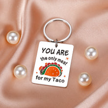 Load image into Gallery viewer, Funny Boyfriend Valentines Day Gifts Keychain for Men Husband Fiance Naughty Couple Gifts for Hubby Groom from Wife Girlfriend Sweet Birthday Anniversary Wedding Engagement Taco Lovers Soulmate Gifts
