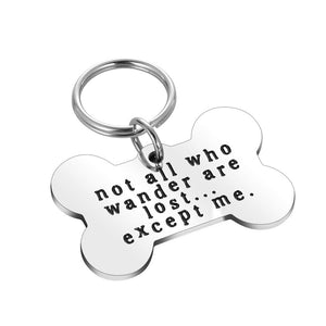 Funny Pet ID Tags for Dogs Collar for Kitten New Puppy Stainless Steel Not All Who Wander are Lost Except Me Cat Charm Christmas Gift Identification Charm