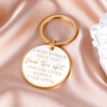 Load image into Gallery viewer, Funny Keychain Inspirational Gifts for Women A Wise Women Once Said Christmas Birthday Novelty Gifts for Mom Wife Sisters Friends Her Graduation Motivational Key Ring for Teens Girls Daughter

