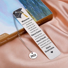 Load image into Gallery viewer, 2022 Inspirational Graduation Bookmark Gifts for Women Men Encouragement Gifts for College High School Teen Boy Girl Senior Grads Nurse Motivational Gifts Book Lovers Friends Son Daughter from Mom Dad
