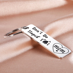 Funny Gifts for Son Daughter from Mom Don’t Do Stupid Poop Keychain for Teen Boy Girl Sarcasm Birthday Graduation Christmas Gifts for Teenager Humor Gag Valentine New Drive Gifts for Him Her Women Men