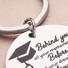 Load image into Gallery viewer, Graduation Gifts Keychain for Class 2021 Her Him Daughter Son Women Men- BFF Gift for Friend Pendant Keyring Behind You All Memories Before You All Your Dream-Lucky Penny Birthday Keyrings

