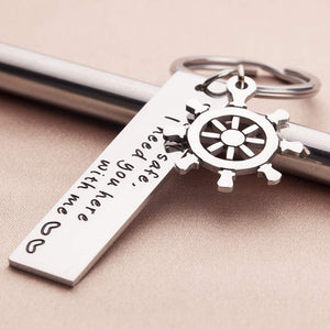 Fathers Day Present Gift Sail Safe Keychain for Dad Boyfriend Girlfriend Husband Son Dad-Sail Safe I Need You Here with me-Valentines Birthday Gifts