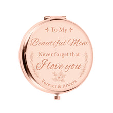 Load image into Gallery viewer, Mom Birthday for Mom from Daughter Son Compact Mirror Gifts for Women Mom Valentines Wedding Wife Mother of The Bride Gifts I Love You Mom Anniversary Present for Mom

