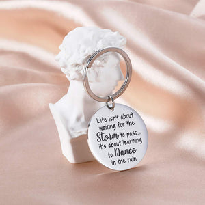 Inspirational Keychain Gifts to My Son Daughter Teen Girls Women Daughter Boy from Mom Dad Life is Not About Waiting for The Storm to Pass Birthday Graduation Keyring