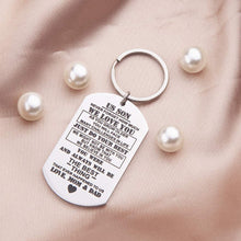 Load image into Gallery viewer, Inspirational Keychain Gift for Son Gift from Dad Mom Mother Father Teen Boys Men Teenage Him Birthday Chrismas Graduation Back to Shool Military Dog Tag Gift
