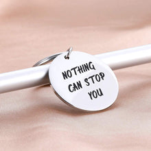 Load image into Gallery viewer, Inspirational Keychain for Women Men Teenage Personalized Double-Sided Jewelry Friend Encouragement Gift for Her Him Nothing Can Stop You chrismas Stocking Stuffers
