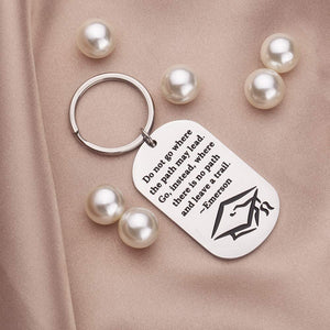 Inspirational Gift Keychain -Graduation Gifts for Him Her Women Middle High School,College Graduates Teen Young Adult Girl Boys Friends Son Daughter from Dad Mom
