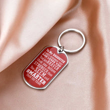 Load image into Gallery viewer, Daughter Valentines Day Gift from Mom Dad 2021 Inspirational Graduation Keychain Valentines Gifts for Kids To My Daughter Birthday Christmas From Daddy Family Back to School Key Rings for Teen Girls
