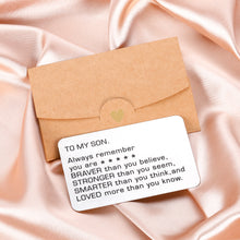 Load image into Gallery viewer, Inspirational Graduation Gifts for Son from Dad Mom Class 2021 Wallet Card Insert to My Son Always Remember You are Braver Than You Believe for Birthday Christmas Presents from Daddy Family Gifts

