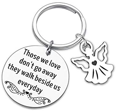Mom Dad Memorial Keychain Gift- Loss of Father Mother Jewelry-Those We Love Don't Go Away They Walk Beside Us Everyday Sympathy Angel Keyring Remembrance Gandpa Loved One
