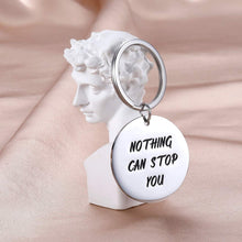 Load image into Gallery viewer, Inspirational Keychain for Women Men Teenage Personalized Double-Sided Jewelry Friend Encouragement Gift for Her Him Nothing Can Stop You chrismas Stocking Stuffers
