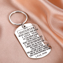 Load image into Gallery viewer, Daughter Keychain from Mom Inspirational Gifts for Teen Girls Women Daughter I Love You Keyring Tags for Birthday Christmas Graduation Gifts Back to School New Beginning Sweet 16 Gifts for Girls Her
