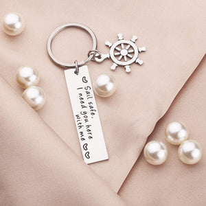 Fathers Day Present Gift Sail Safe Keychain for Dad Boyfriend Girlfriend Husband Son Dad-Sail Safe I Need You Here with me-Valentines Birthday Gifts