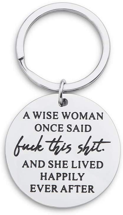 Tritiara Birthday Funny Keychain Gift for Women A Wise Woman Once Said and She Lived Happily Ever After Novelty Gifts Graduation for Sister Girls Her Christmas