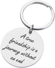 Load image into Gallery viewer, Tritiara Inspirational Gift Keychain for Women Personalized Best Friend Men Sister A True Friendship is A Journey Without an End Birthday Christmas Wedding Jewelry
