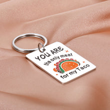 Load image into Gallery viewer, Funny Boyfriend Valentines Day Gifts Keychain for Men Husband Fiance Naughty Couple Gifts for Hubby Groom from Wife Girlfriend Sweet Birthday Anniversary Wedding Engagement Taco Lovers Soulmate Gifts
