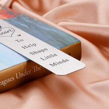 Load image into Gallery viewer, Teacher Appreciation Gifts Bookmark Thank You Gifts for Women Men Teachers Day Graduation Back to School Gifts for Teacher Tutor Mentor from Students Special Teacher Birthday Retirement Classroom Gift
