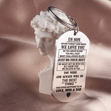 Load image into Gallery viewer, Inspirational Keychain Gift for Son Gift from Dad Mom Mother Father Teen Boys Men Teenage Him Birthday Chrismas Graduation Back to Shool Military Dog Tag Gift
