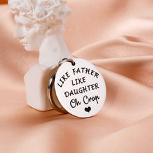 Load image into Gallery viewer, Dad Gifts from Daughter Funny Dad Gifts for Dad Birthday Fathers Day Like Father Like Daughter Keychain for Daddy Husband Stepdad New Dad to be from Kids Stepdaughter Wife Valentines Christmas Gifts
