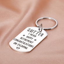 Load image into Gallery viewer, Funny Retirement Gifts for Women Men Quitter Retirement Keychain Gifts for Coworker Colleague Seniors Humorous Retirement Gifts for Retiree Retired Boss Friends Family Teacher Going Away Leaving Gifts
