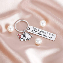 Load image into Gallery viewer, Tritiara Inspirational Best Friend Gifts E Keychain Keychain for Friendship BFF for Daughter Son Boy Girl Don&#39;t Forget How Strong You are for Graduate Elephant Lovers
