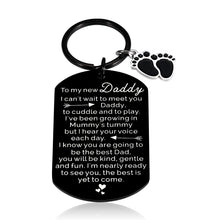 Load image into Gallery viewer, Fathers Day Gifts for New Dad to Be First Time Dad Gifts Keychain for New Daddy Husband from New Mommy Wife Pregnancy Baby Announcement Expecting Dad Gifts for Father to Be Appreciation Birthday Gifts
