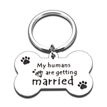 Load image into Gallery viewer, My Humans are Getting Married Personalized Dog Tags Engraved for Wedding Pets Cat Engagement Announcement Gifts for Dog Lover Pet Owner Couple Bridal Shower Pet Accessories for Bride to be Dog Dad Mom
