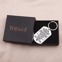 Load image into Gallery viewer, Inspirational Keychain Gift for Son Gift from Dad Mom Mother Father Teen Boys Men Teenage Him Birthday Chrismas Graduation Back to Shool Military Dog Tag Gift
